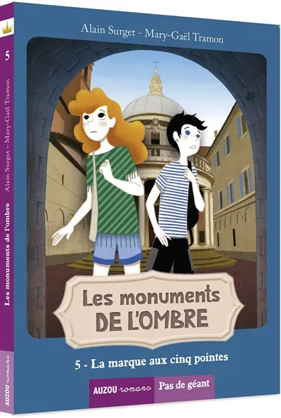 Les monuments de l'ombre. Vol. 5. La marque aux cinq pointes