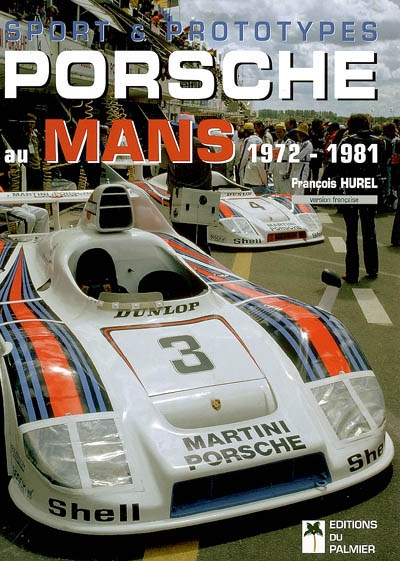 Sport et prototypes Porsche au Mans : 1972-1981