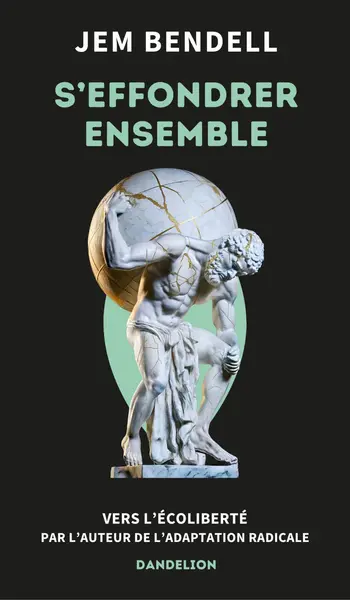 S'effondrer ensemble : vers l'écoliberté