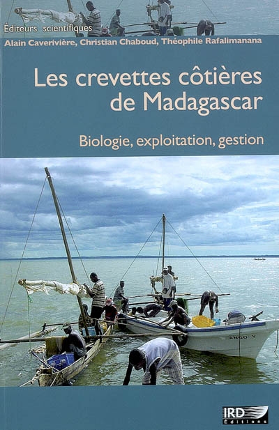 Les crevettes côtières de Madagascar : biologie, exploitation, gestion