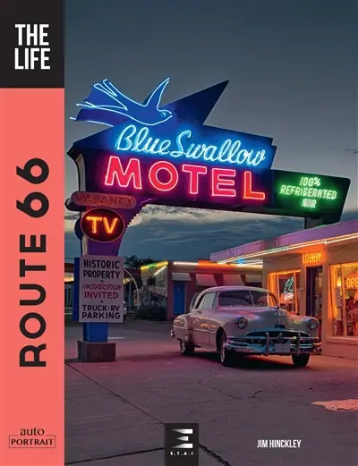 Route 66 : the life