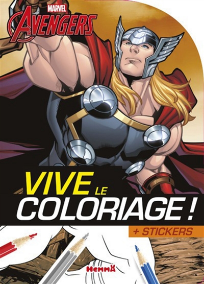 Marvel Avengers : vive le coloriage ! : + stickers