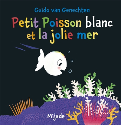 Petit poisson blanc et les trésors de la mer