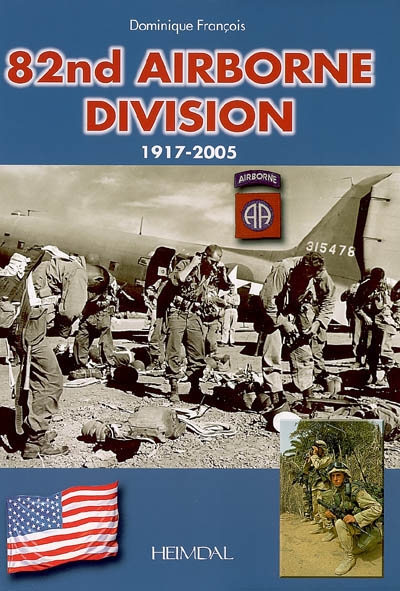 82nd airborne division : 1917-2005