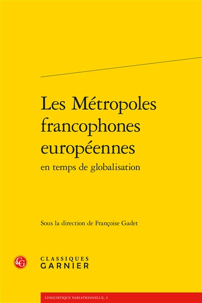 Les métropoles francophones européennes en temps de globalisation