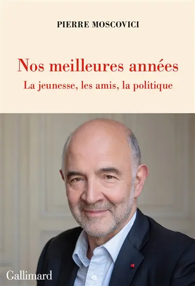 Nos meilleures années : la jeunesse, les amis, la politique