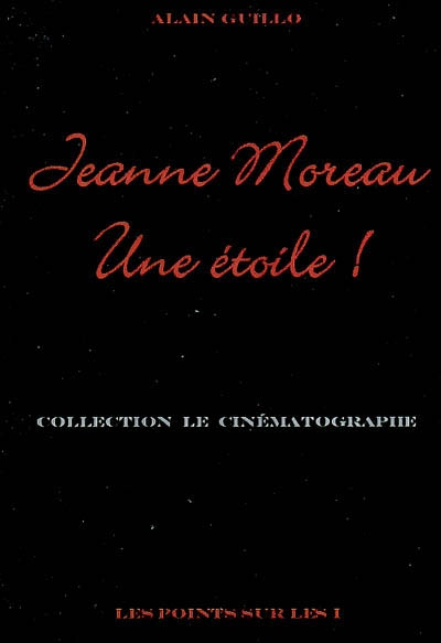 Jeanne Moreau : une étoile !