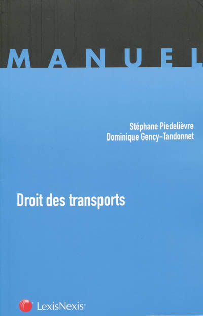 Droit des transports : transports terrestres, aériens et maritimes