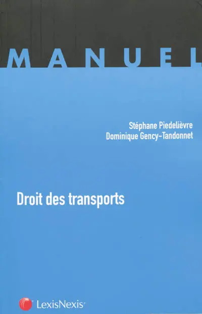 Droit des transports : transports terrestres, aériens et maritimes