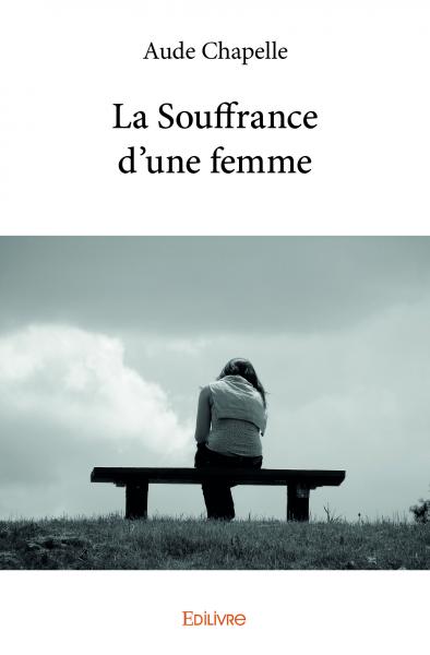 La souffrance d'une femme