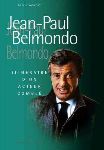 Jean-Paul Belmondo : itinéraire d'un acteur comblé