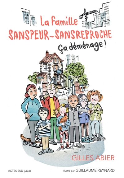 La famille Sanspeur-Sansreproche. Vol. 1. Ca déménage ! - Gilles Abier