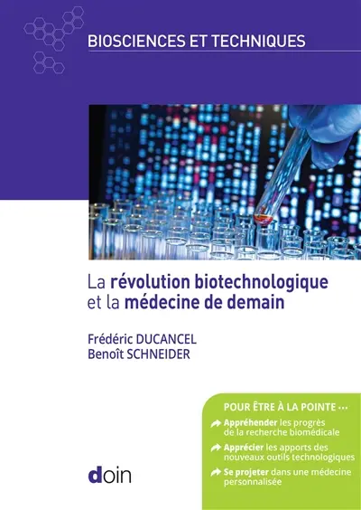 La révolution biotechnologique et la médecine de demain La révolution biotechnologique et la médecine de demain
