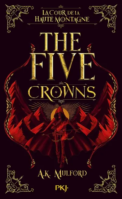 The five crowns. Vol. 1. La cour de la haute montagne