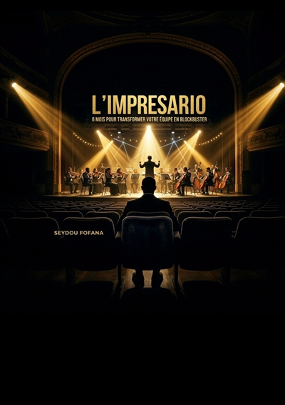 L'imprésario : 8 mois pour...