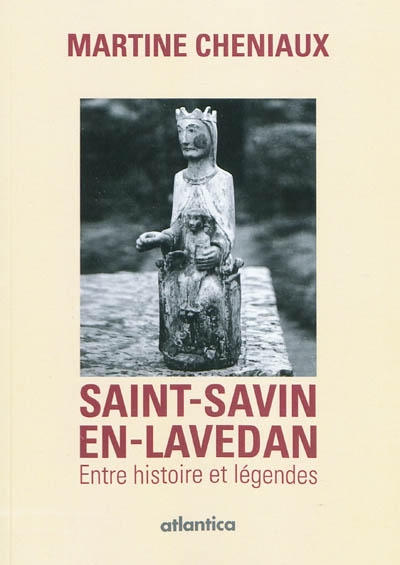 Saint-Savin-en-Lavedan : entre histoire et légendes