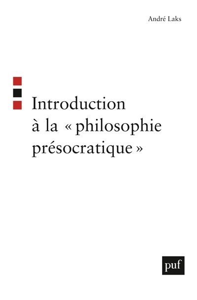 Introduction à la philosophie présocratique