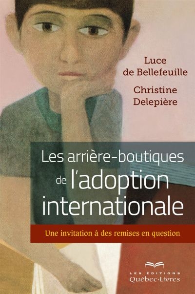 Les arrière-boutiques de l'adoption internationale : invitation à des remises en question