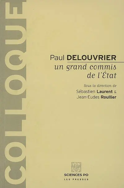 Paul Delouvrier, un grand commis de l'Etat : actes de la journée d'études du 1er décembre 2003
