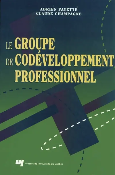 Le groupe de codéveloppement professionnel
