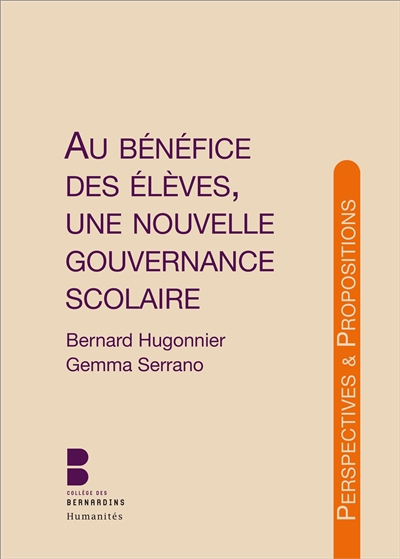 Au bénéfice des élèves, une nouvelle gouvernance scolaire - Bernard Hugonnier