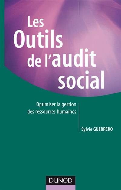 Les outils de l'audit social : optimiser la gestion des ressources humaines