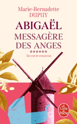 Abigaël : messagère des anges. Vol. 6