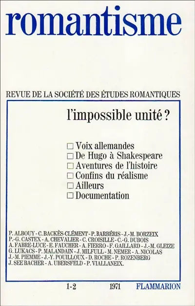 Romantisme, n° 1-2. L'impossible unité ?