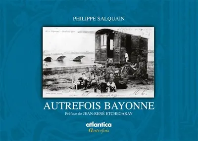 Autrefois Bayonne