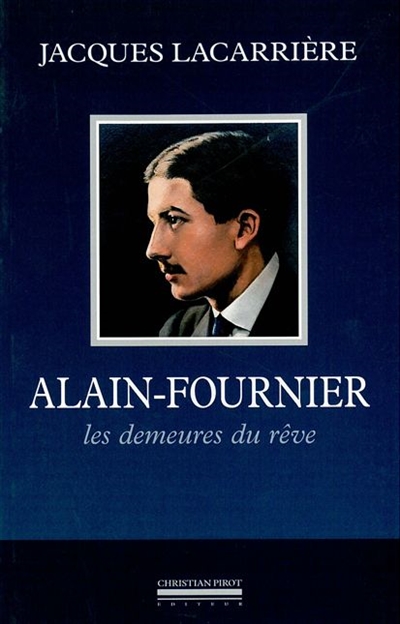 Alain-Fournier : les demeures du rêve. En forêt de Tronçais