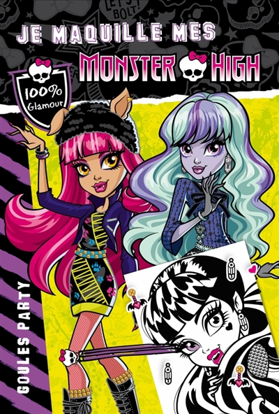Je maquille mes Monster High. Goules party