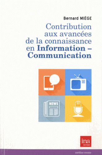 Contribution aux avancées de la connaissance en information-communication
