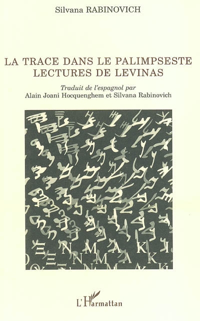 La trace dans le palimpseste : lectures de Levinas
