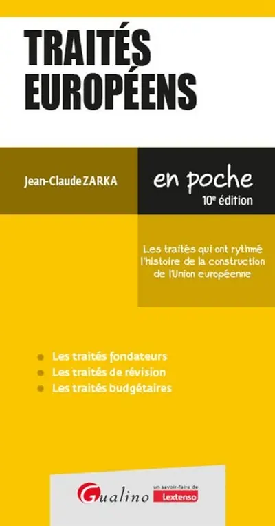 Traités européens : les traités qui ont rythmé l'histoire de la construction de l'Union européenne Traités européens : les traités qui ont rythmé l'histoire de la construction de l'Union européenne