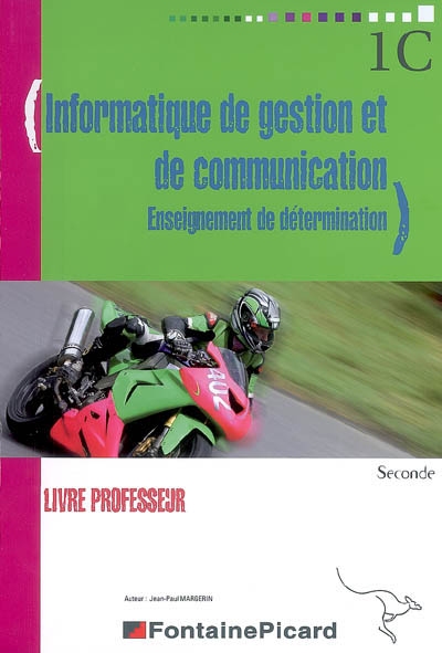 Informatique de gestion et de communication, enseignement de détermination, seconde : livre professeur