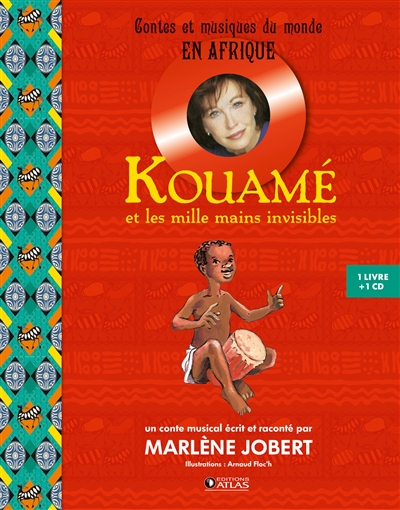 Kouamé et les mille mains invisibles : un conte musical