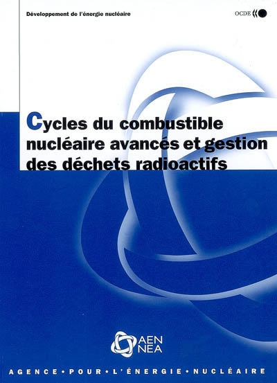 Cycles du combustible nucléaire avancés et gestion des déchets radioactifs