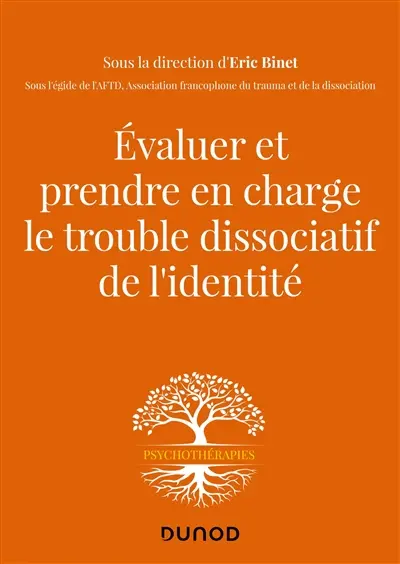 Evaluer et prendre en charge le trouble dissociatif de l'identité
