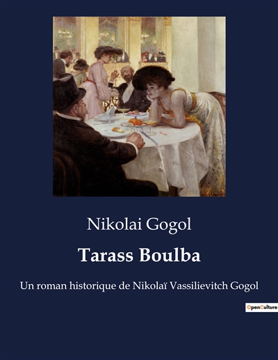 Tarass Boulba : Un roman historique de Nikolaï Vassilievitch Gogol