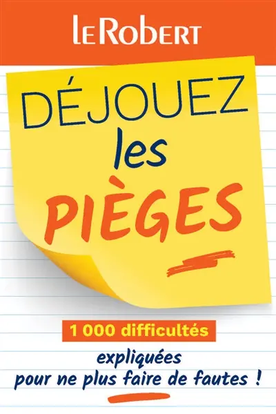 Déjouez les pièges : 1.000 difficultés expliquées pour ne plus faire de fautes !