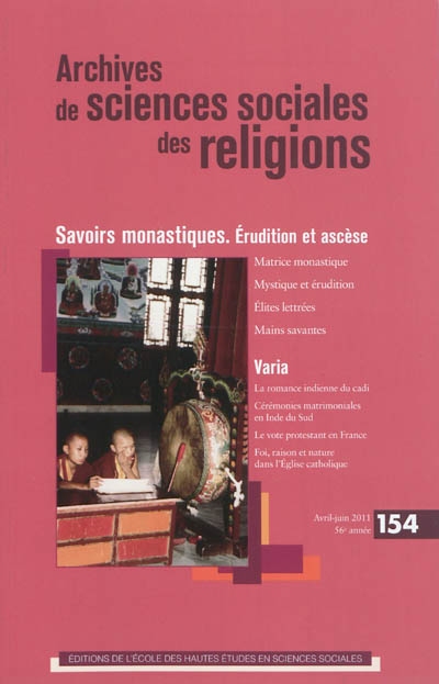 Archives de sciences sociales des religions, n° 154. Savoirs monastiques : érudition et ascèse