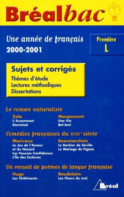 Une année de français 2000-2001, 1re L : sujets et corrigés