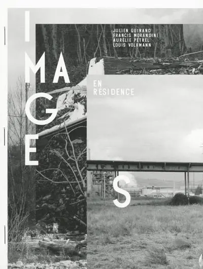 Images en résidence : Julien Guinand, Francis Morandini, Aurélie Pétrel, Louis Volkmann : Moly-Sabata, oct.-nov.-déc. 2011