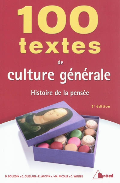 100 textes de culture générale : histoire de la pensée