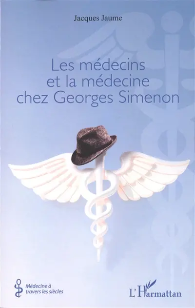 Les médecins et la médecine chez Georges Simenon