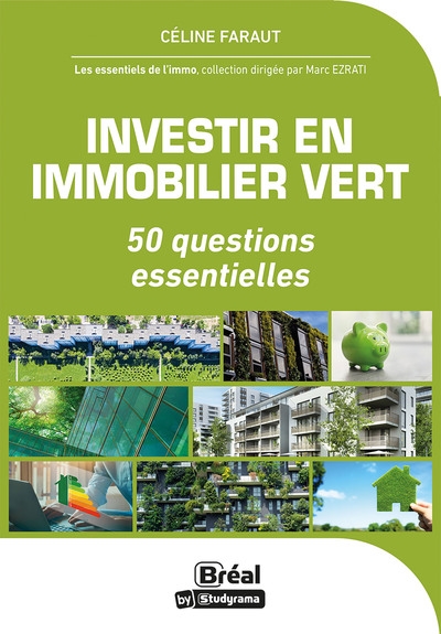 Investir en immobilier vert : 50 questions essentielles