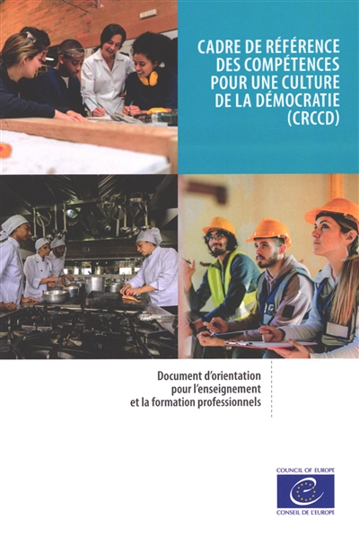 Cadre de référence des compétences pour une culture de la démocratie (CRCCD) : document d'orientation pour l'enseignement et la formation professionnels
