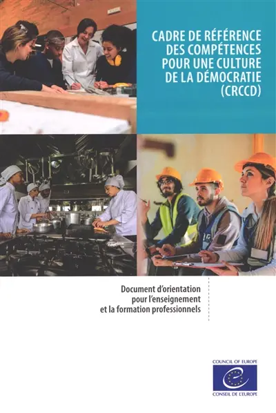 Cadre de référence des compétences pour une culture de la démocratie (CRCCD) : document d'orientation pour l'enseignement et la formation professionnels