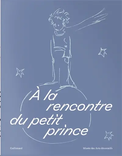 A la rencontre du Petit Prince