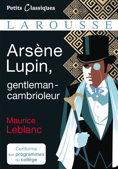 Arsène Lupin, gentleman-cambrioleur : conforme aux programmes du collège